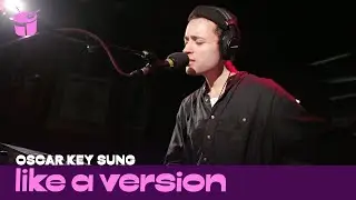Oscar Key Sung - 'Skip' (live for Like A Version)