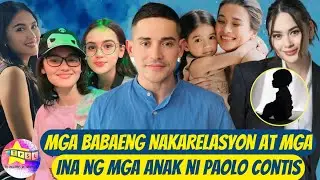 Mga Babaeng Nakarelasyon at Mga Ina ng mga anak ni Paolo Contis