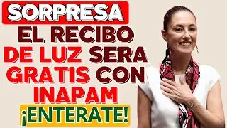 🔥📢 &iexcl;LUZ GRATIS CONFIRMADA! SI TIENES INAPAM, ESTO TE INTERESA ✅
