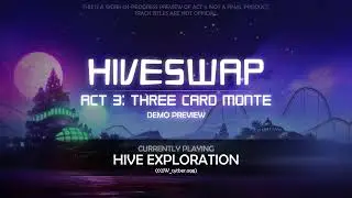 HIVESWAP Act 3 DEMO OST &ndash; Hive Exploration