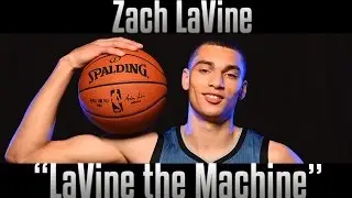 Zach LaVine Mix || 