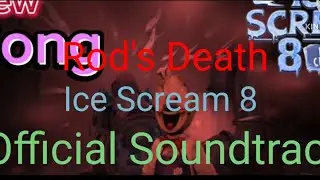 Ice Scream 8 Rod's death Soundtrack by Vicent Tobar and Michael Schadow