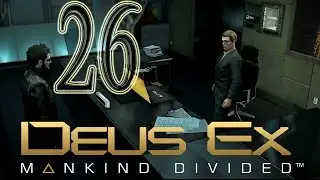Deus Ex: Mankind Divided || Part 26 || Getting Picus' Card