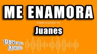 Juanes - Me Enamora (Versión Karaoke)