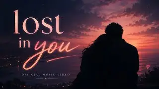 LWNR - Lost In You