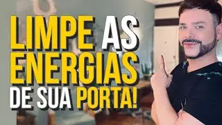 LIMPE A ENERGIA DE SUA PORTA DE ENTRADA COM ESSES 3 BANHOS PODEROSOS/ LUIZ NETTO￼