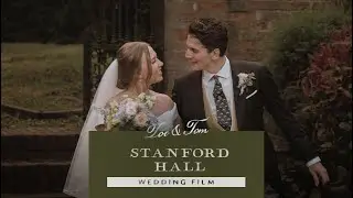 Stanford Hall | Zo&euml; + Tom's Wedding Film 2022 | Leicestershire Wedding Film