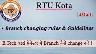 RTU Branch changes rules & guidelines 2021 | RTU Kota