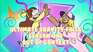 ultimate gravity falls season one out of context