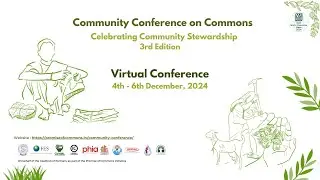 Channel 2 - Day 3 - (Session 2 - Theme: Commons and Biodiversity) - Community Conference 2024