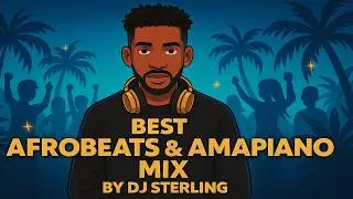 AFROBEATS YOU&rsquo;LL REPLAY 🔁🔥 | DJ STERLING #ReplayValue