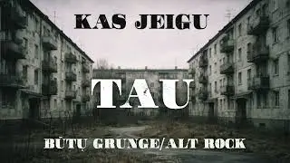 Kas Jeigu - TAU Būtų Grunge/Alt rock (RONDO AI Cover)