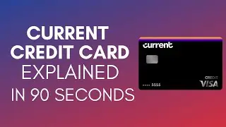 How Does Current Credit Card Work In 2024?