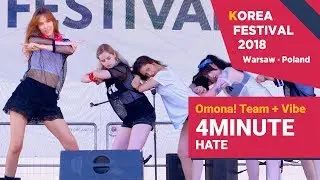 [Korea Festival 2018] 4MINUTE (포미닛) - Hate (싫어) (Dance Cover by Omona! Team & Vibe)