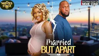 MARRIED BUT APART | CHINONSO ARUBAYI , RAY EMODI - Latest Nollywood Full Movie 2026