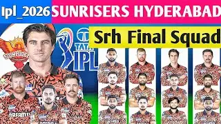 Sunrisers Hyderabad |Final Squad ipl_2026 | Srh new Full squad ipl_2026 |Srh new Player in ipl_2026 