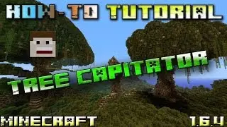 Как установить мод Treecapitator для майнкрафт 1.6.4