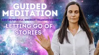 Let Go of the Limitations of Stories &ndash; Guided Energy Transmission by Eva M&uuml;ller