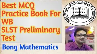 Best MCQ Practice Book For WB SLST PRELIMINARY TEST