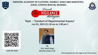 Conduct of Departmental Inquiry (II) The Vigilance Dialogue Weekly Series   02 July 2024