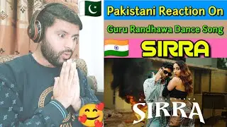 Guru Randhawa - SIRRA ( Official Video ) Reaction | Farooq Reaction