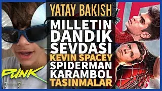 Milletin Dandik Mal Sevdası, Kevin Spacey Davası, Spider-Man No Way Home Fragmanı - YATAY BAKIŞ