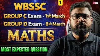WBSSC Group C,D Maths Classes By Shubham Sir | WBSSC Maths Most Expected Questions 2026