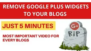 How to Remove Google+ Widgets on Blogger