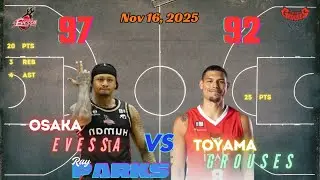Ray Parks vs  Toyama Grouses Nov  16, 2025