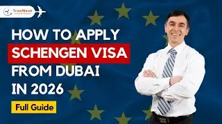 How to Apply Schengen Visa from Dubai in 2026