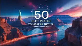 50 Best Places to Visit in the USA Travel Video