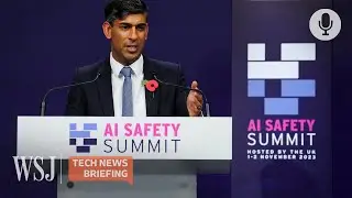 AI Risks Take Center Stage at Global Summit | WSJ Tech News Briefing