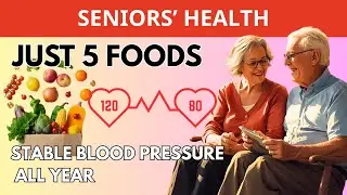 5 Golden Foods to Control Blood Pressure After 60|Healthy Aging Tips 365