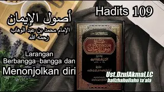Larangan Menonjolkan diri - Syarh Kitab Ushul Iman 109| Ust.DzulAkmal,lc