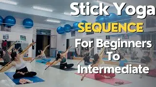Stick Yoga Sequence || Yoga With Ravikant