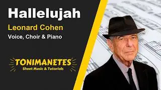 Hallelujah &ndash; Leonard Cohen (Voice & Choir & Piano)