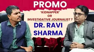 Promo - Dr. Ravi Sharma | Operation Black Spot | Investigative Journalism & Sting Operations