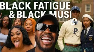 Ep 15 Black Fatigue: Black Music & Black Fashion