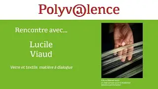 Polyvalence #10 : Lucile Viaud