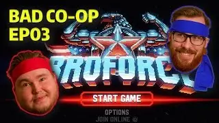 Broforce: Action Zero - Bad Co-op EP 03