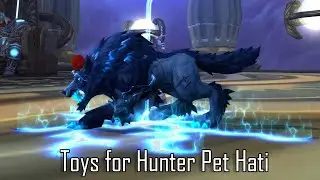 Toys for Hunter Pet Hati in Patch 8.1.5