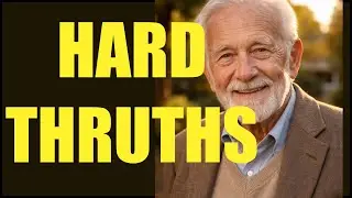 80 Years of Life...This One Hard Truth (Watch Before It's Too Late)