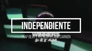 INDEPENDIENTE - TRAP BEAT | Type Beat Eladio Carri&oacute;n (Prod. WD)