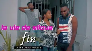 LA VIE DE MILOVA [ FIN ]