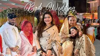 Attending a *BODO WEDDING * for the first time 🥹 | Indian wedding vlog | Assamese wedding vlog ✨