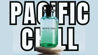 Pacific Chill - Louis Vuitton - Ele Desbanca o Imagination #perfumes #perfumorista