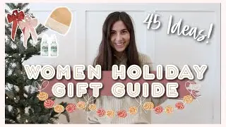45 Gift Ideas for Women! Holiday Gift Guide 2020!