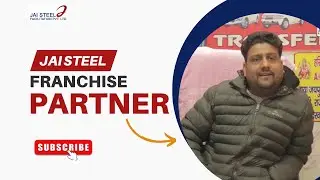 Naman, Haridwar I  Franchise Partner I Jai Steel