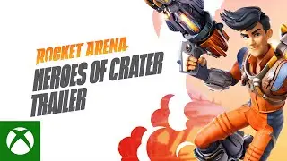Rocket Arena - Heroes of Crater Trailer