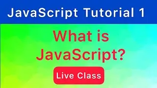 Introduction to JavaScript | What is JavaScript | JavaScript Tutorial Live Training